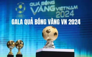 Gala Quả Bóng Vàng VN 2024