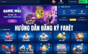 Hướng Dẫn Đăng Ký Fabet