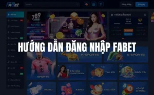 Hướng Dẫn Đăng Nhập Fabet