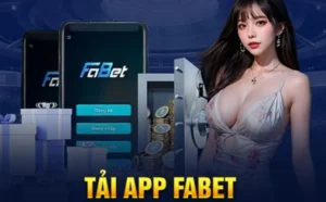 Hướng Dẫn Tải App Fabet