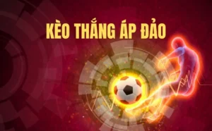 Kèo Thắng Áp Đảo