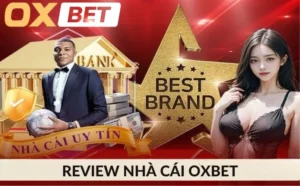 Review Nhà Cái Oxbet